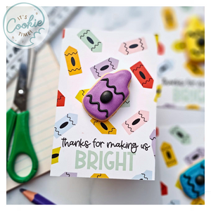 Cookie Card - Thanks for Making Us Bright